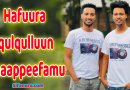 Hafuurri Qulqulluun waan nu chaappesseef fayyinni keenya mirkana’adha.